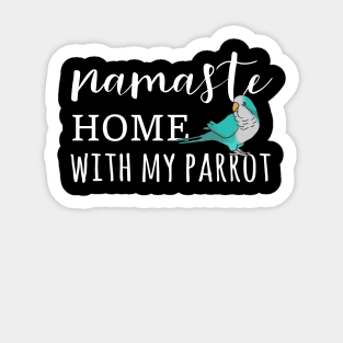 Namaste Home with blue monk parakeet Sticker